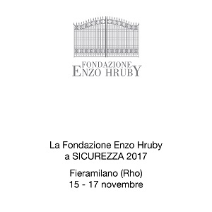Fondazione Hruby: uno spazio dove riflettere  a Sicurezza 2017