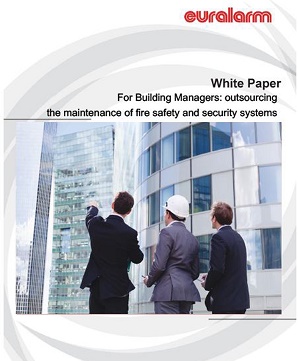 Euralarm: white paper on outsourcing the maintenance of fire safety and security systems