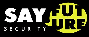 “Say Future: Security”