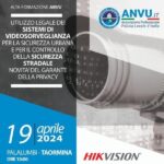 ANVU e Hikvision a TaoSicurezza seminario Utilizzo legale dei sistemi di videosorveglianza