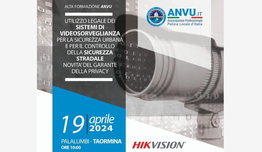ANVU e Hikvision a TaoSicurezza seminario Utilizzo legale dei sistemi di videosorveglianza